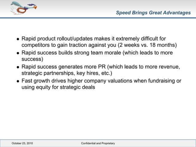 Speed brings great advantages